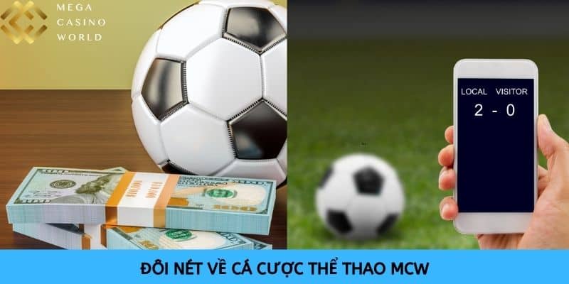 Cá cược thể thao MCW đem lại trải nghiệm tuyệt vời cho người chơi Cá cược thể thao MCW đem lại trải nghiệm tuyệt vời cho người chơi